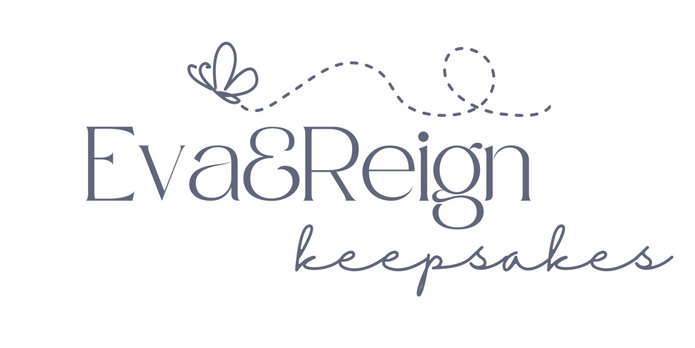 Eva & Reign Keepsakes